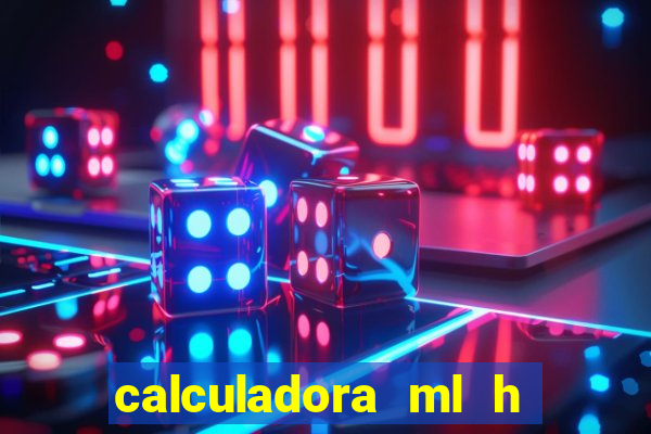 calculadora ml h para mcg kg min